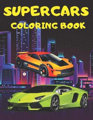 Book cover for Supercars Coloring Book