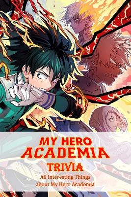 Book cover for My Hero Academia Trivia