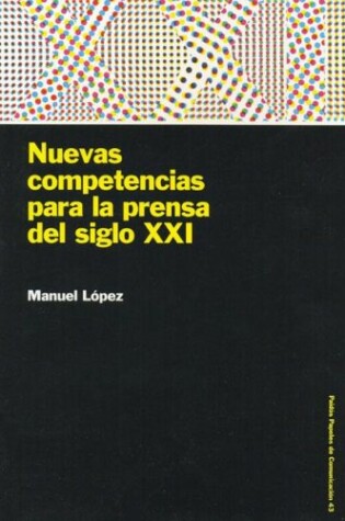 Cover of Nuevas Competencias Para La Prensa del Siglo XXI