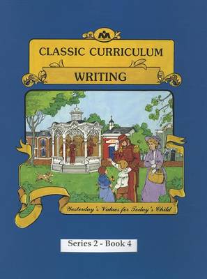 Cover of Classic Curriculum: Writing, Book 4