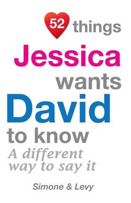 Book cover for 52 Things Jessica Wants David To Know