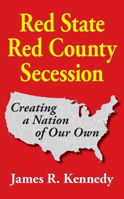 Book cover for Red State - Red County Secession