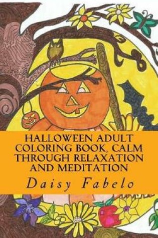 Cover of Halloween Adult Coloring book, Calm through relaxation and meditation