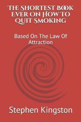 Cover of The Shortest Book Ever on How to Quit Smoking