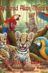 Book cover for Ava and Alan Macaw Meet a New Friend and Help a Baby Ocelot