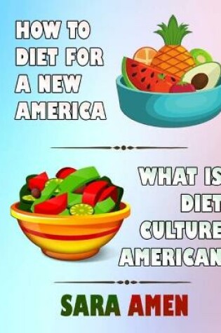 Cover of How To Diet For A New America