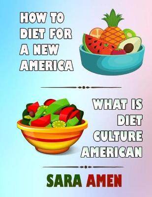 Book cover for How To Diet For A New America