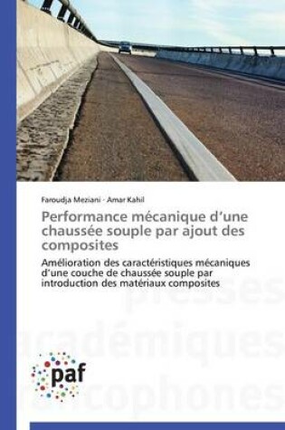 Cover of Performance Mecanique D Une Chaussee Souple Par Ajout Des Composites