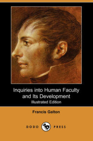 Cover of Inquiries Into Human Faculty and Its Development (Illustrated Edition)
