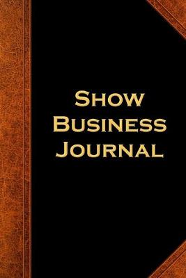 Cover of Show Business Journal Vintage Style