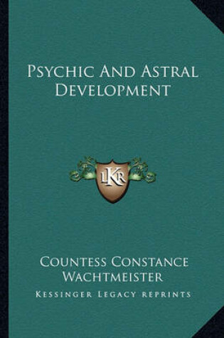 Cover of Psychic and Astral Development
