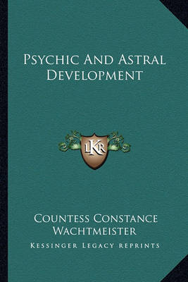 Cover of Psychic and Astral Development