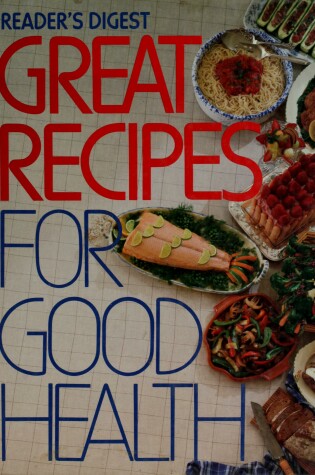 Cover of Great Recipes for Good Health