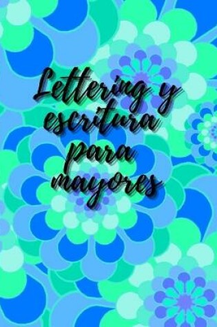 Cover of lettering y escritura para mayores