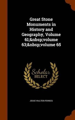 Book cover for Great Stone Monuments in History and Geography, Volume 61; Volume 63; Volume 65