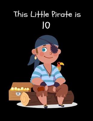 Book cover for This Little Pirate is 10