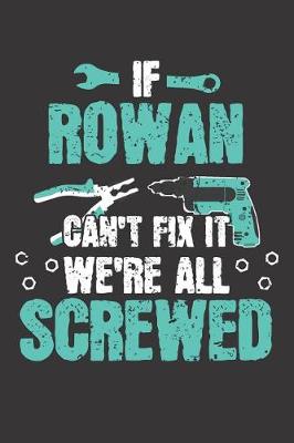 Book cover for If ROWAN Can't Fix It