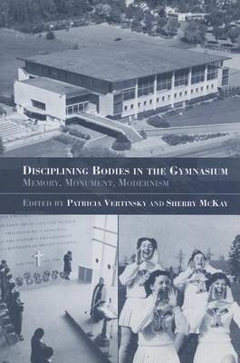 Book cover for Disciplining Bodies in the Gymnasium