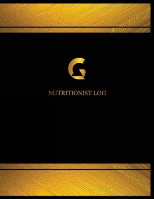 Cover of Nutritionist Log (Log Book, Journal - 125 pgs, 8.5 X 11 inches)