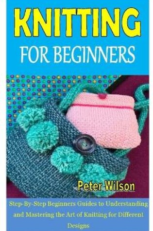 Cover of Knitting for Beginners