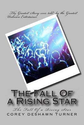 Cover of The Fall Of a Rising Star