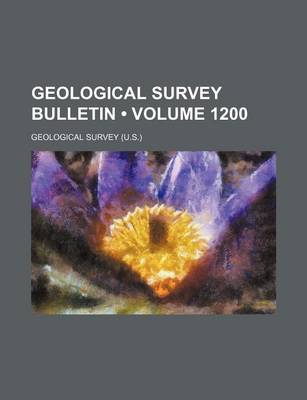 Book cover for Geological Survey Bulletin (Volume 1200)