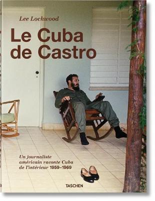 Book cover for Lee Lockwood. Le Cuba de Castro. 1959-1969