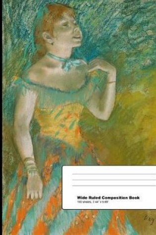 Cover of Edgar Degas the Singer Wide Ruled Composition Book