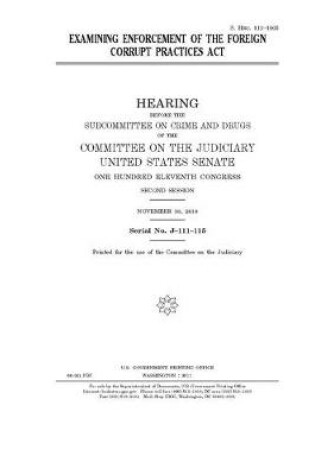 Cover of Examining enforcement of the Foreign Corrupt Practices Act