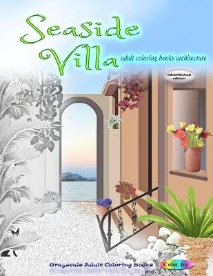 Book cover for Seaside villa adult coloring books architecture