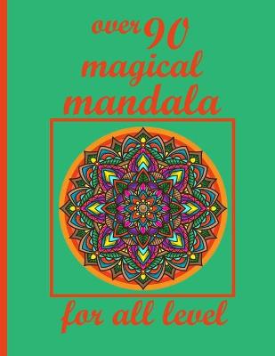 Book cover for over 90 magical mandala for all level