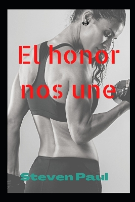 Book cover for El honor nos une