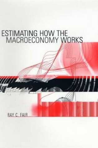 Cover of Estimating How the Macroeconomy Works