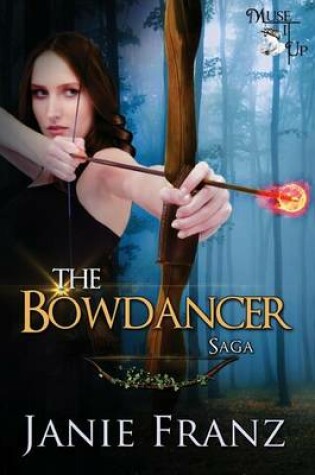 Cover of The Bowdancer Saga