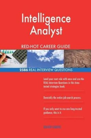 Cover of Intelligence Analyst RED-HOT Career Guide; 2586 REAL Interview Questions