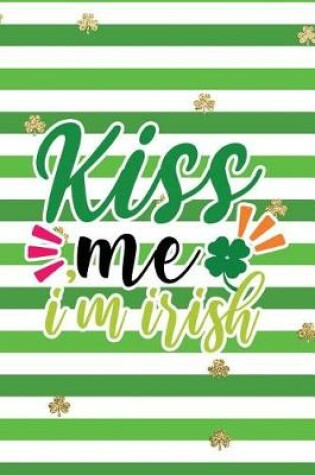 Cover of Kiss Me I'm Irish