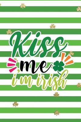 Book cover for Kiss Me I'm Irish