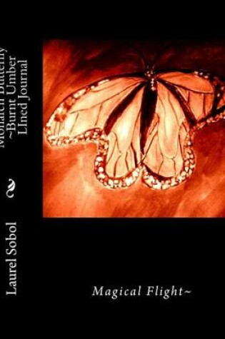 Cover of Monarch Butterfly Burnt Umber LIned Journal