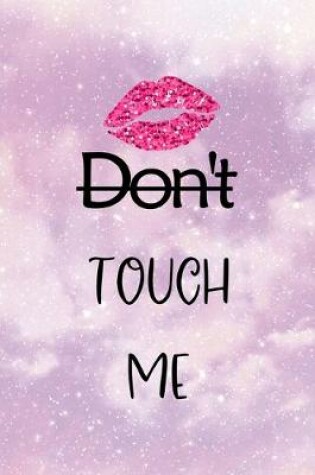 Cover of Don't Touch Me