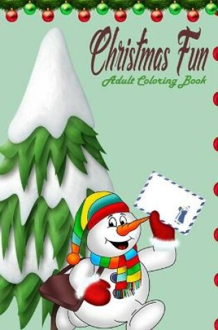 Cover of Christmas Fun Adult Coloring Book