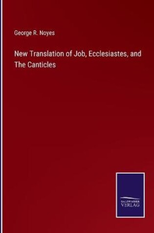 Cover of New Translation of Job, Ecclesiastes, and The Canticles