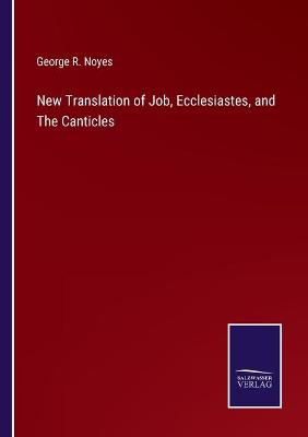 Book cover for New Translation of Job, Ecclesiastes, and The Canticles