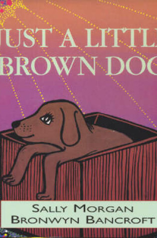 Cover of Just a Little Brown Dog