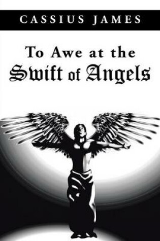 Cover of To Awe at the Swift of Angels