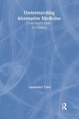 Cover of Understanding Alternative Medicine