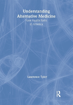 Book cover for Understanding Alternative Medicine