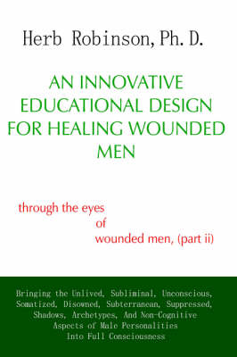 Book cover for An Innovative Educational Design for Healing Wounded Men