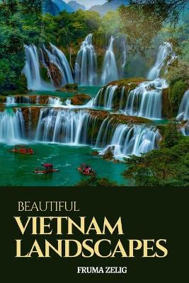 Book cover for Beautiful Vietnam Landscapes