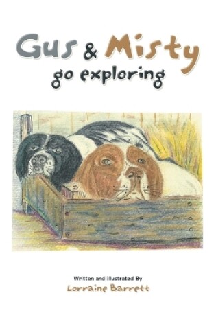 Cover of Gus & Misty go exploring