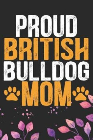 Cover of Proud British Bulldog Mom